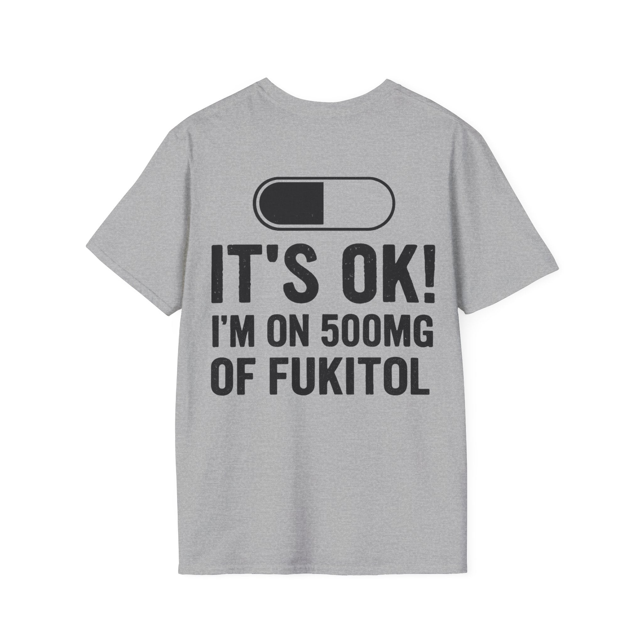 I’M ON 500MG OF FUKITOL