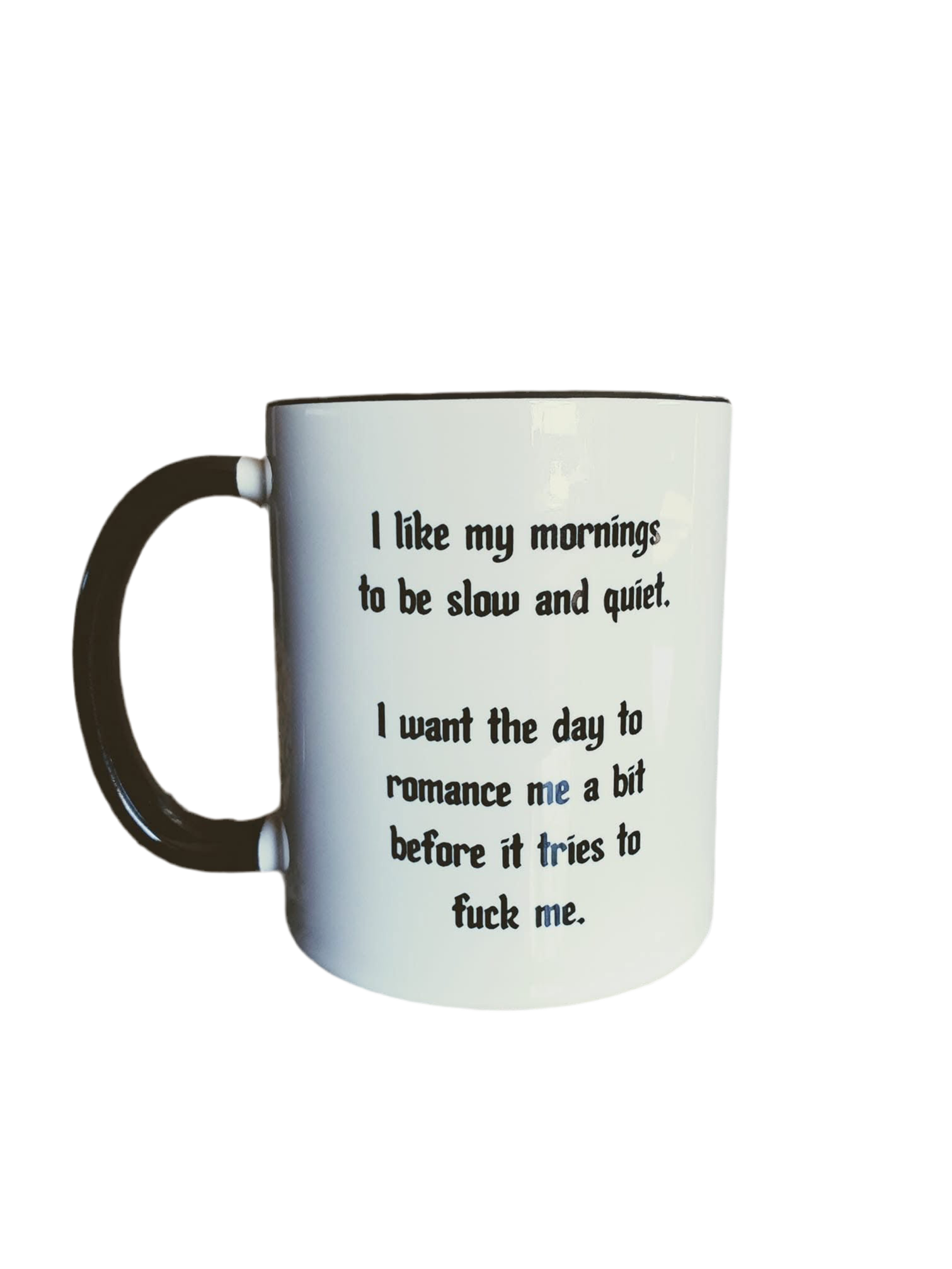 I like my morning funny Mug