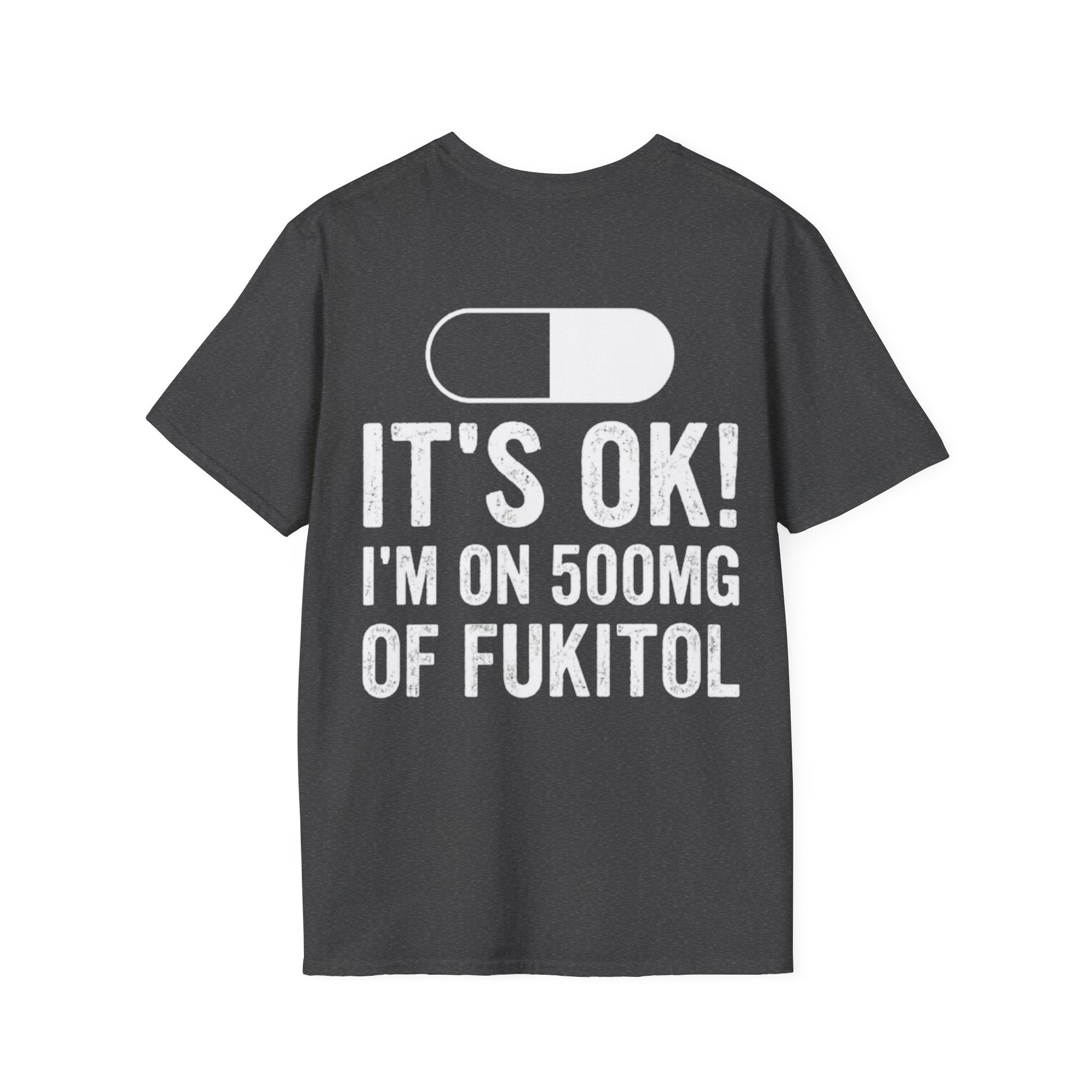 I’M ON 500MG OF FUKITOL