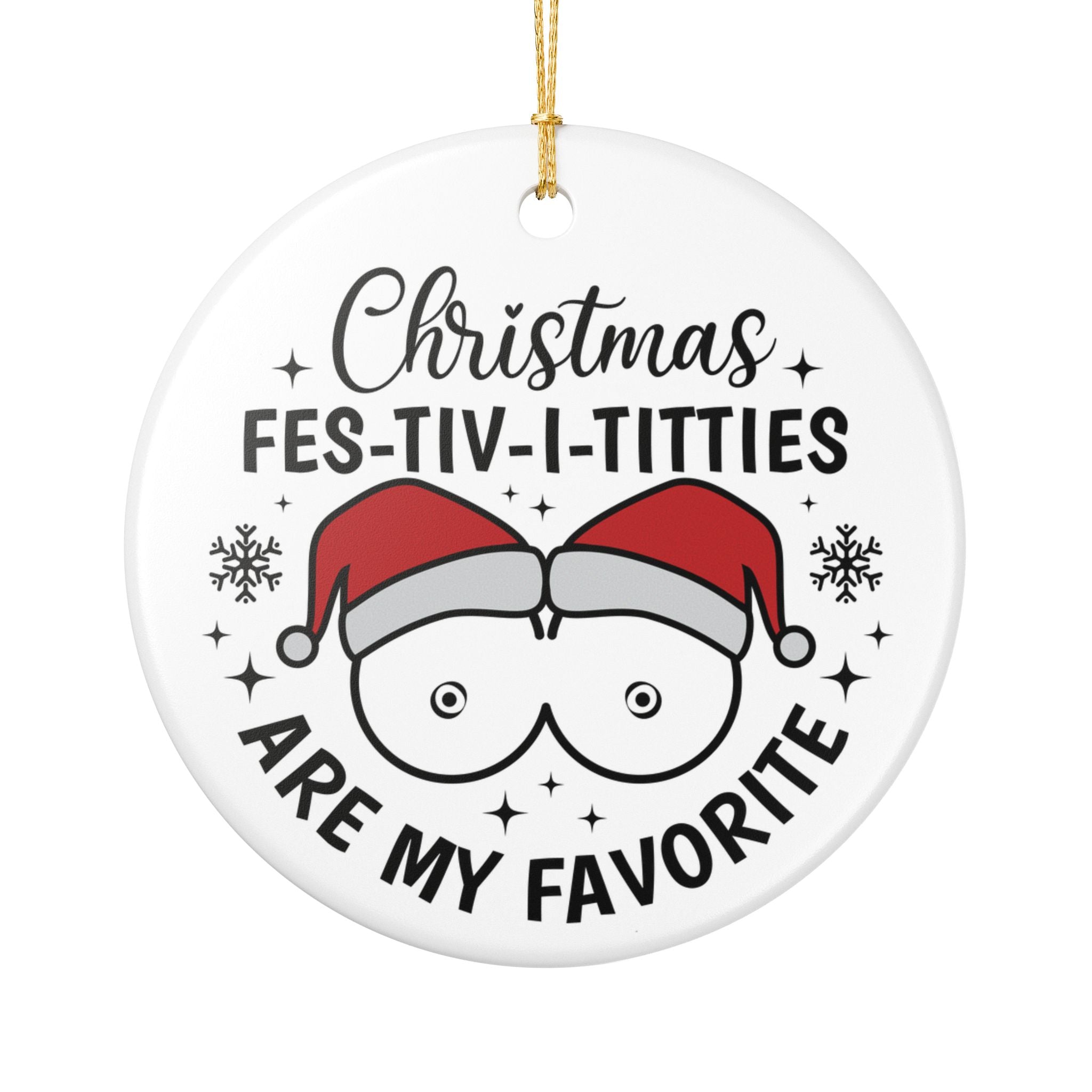 Christmas "Fes-tiv-i-titties" Ornament