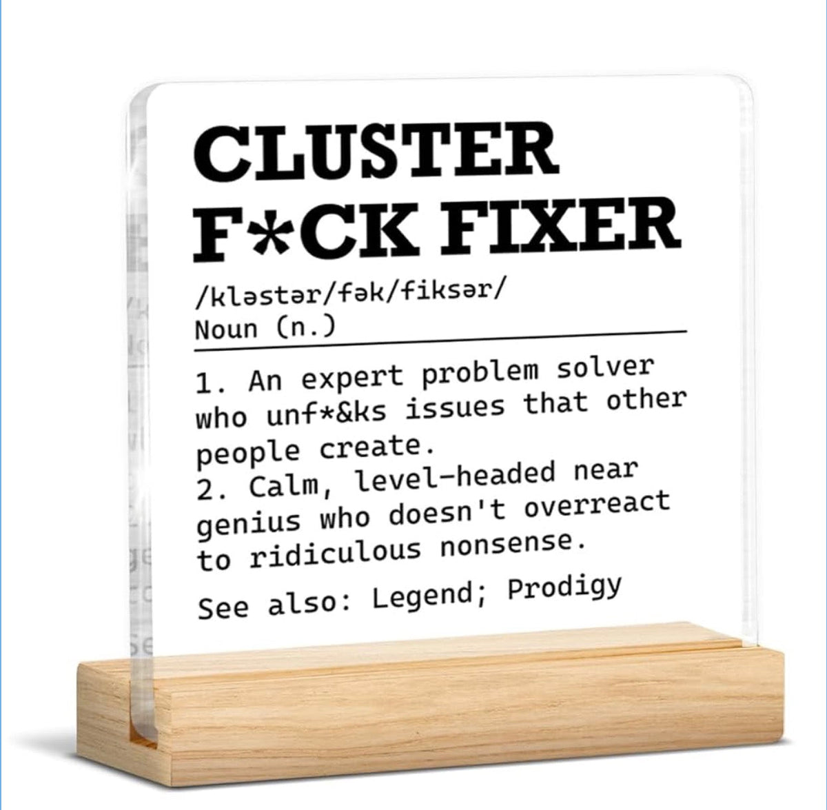 Not My F*cking Problem & Cluster F*ck Desk Signs