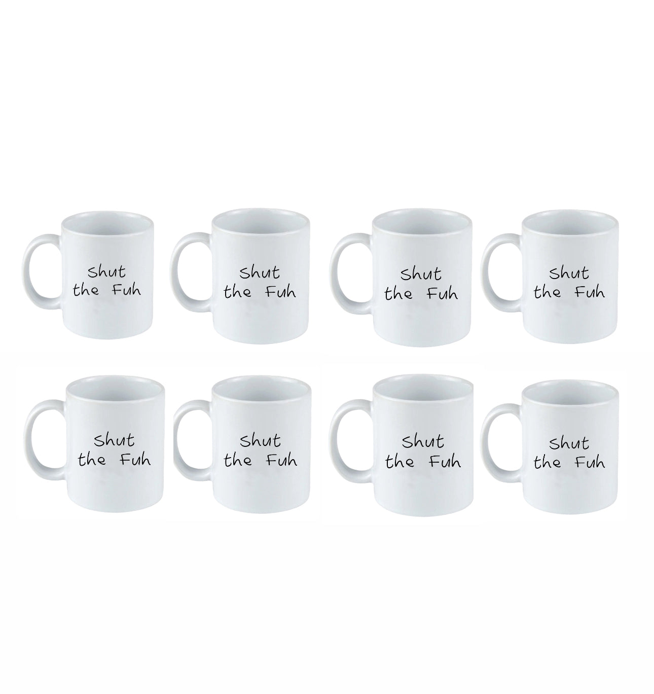 Shut The Fuh Mug
