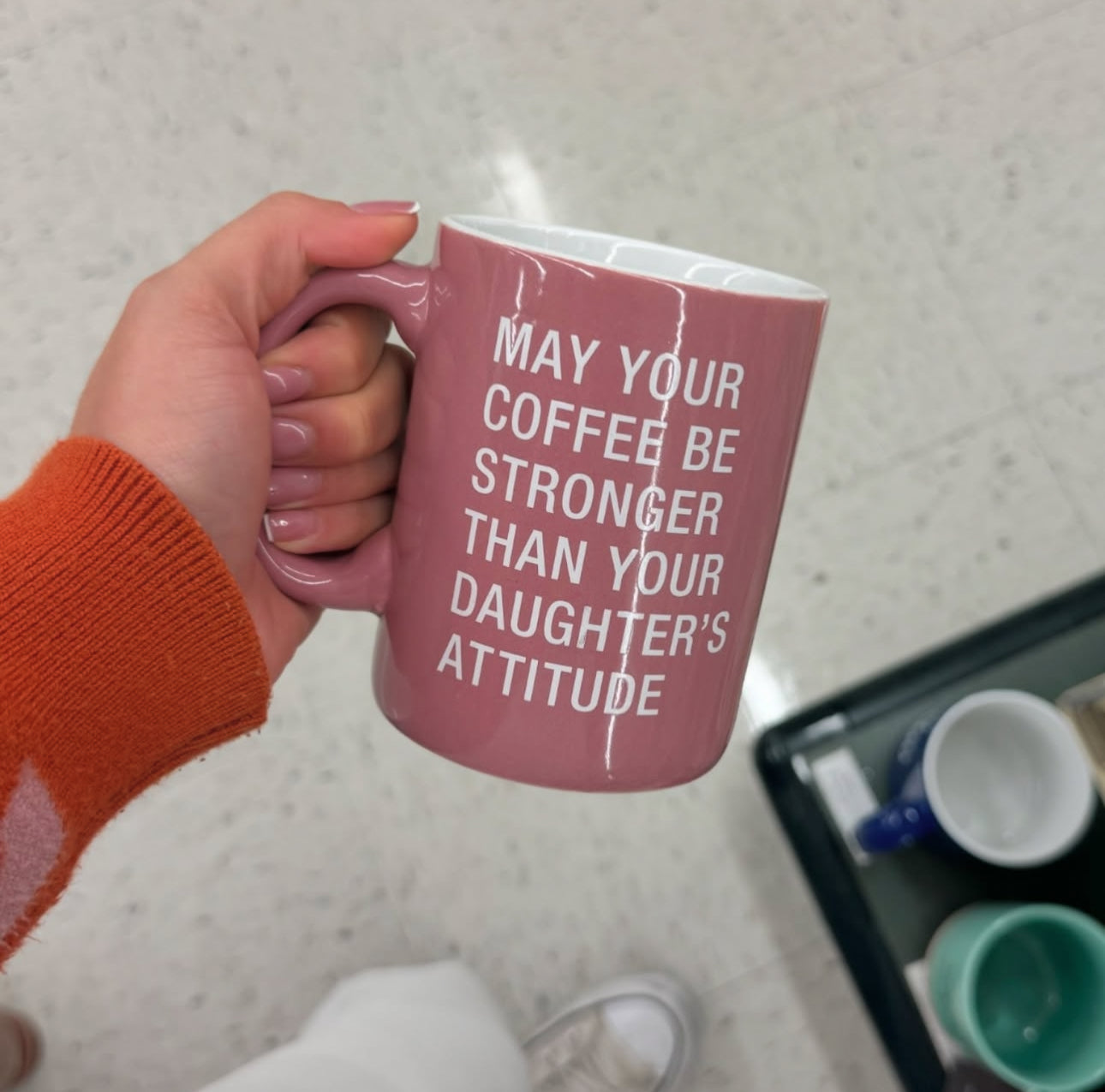 May Your Coffee Be Stronger Mug