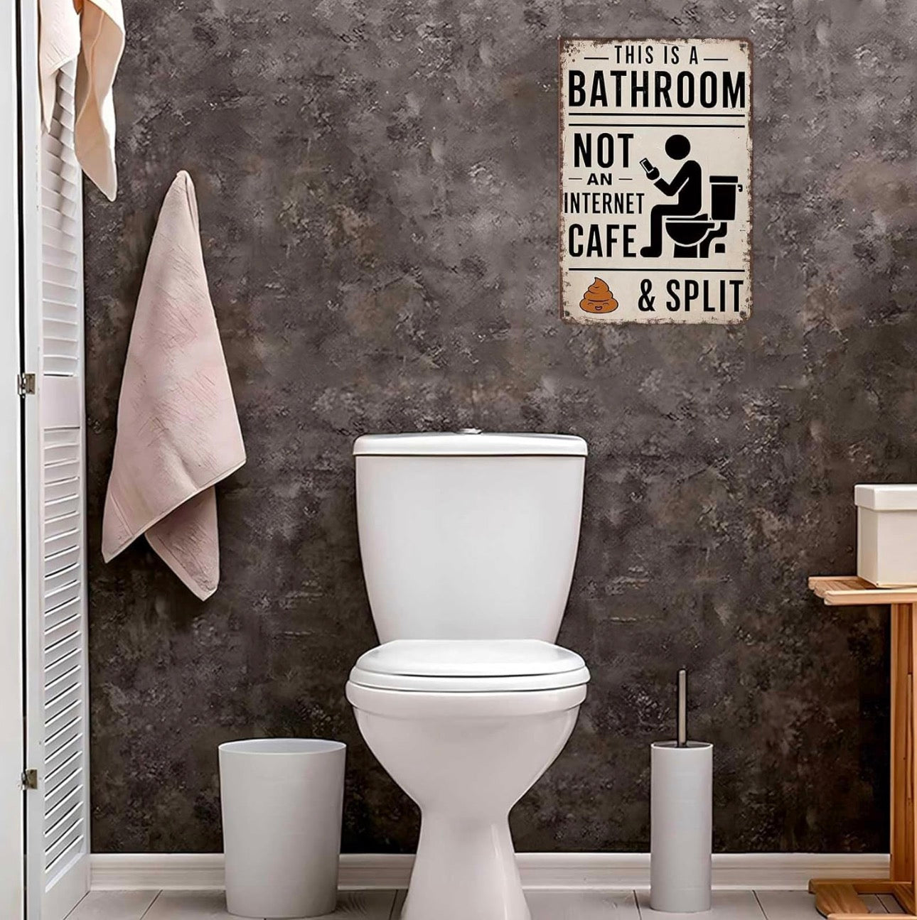 This Is A Bathroom Not An Internet Cafe Sign