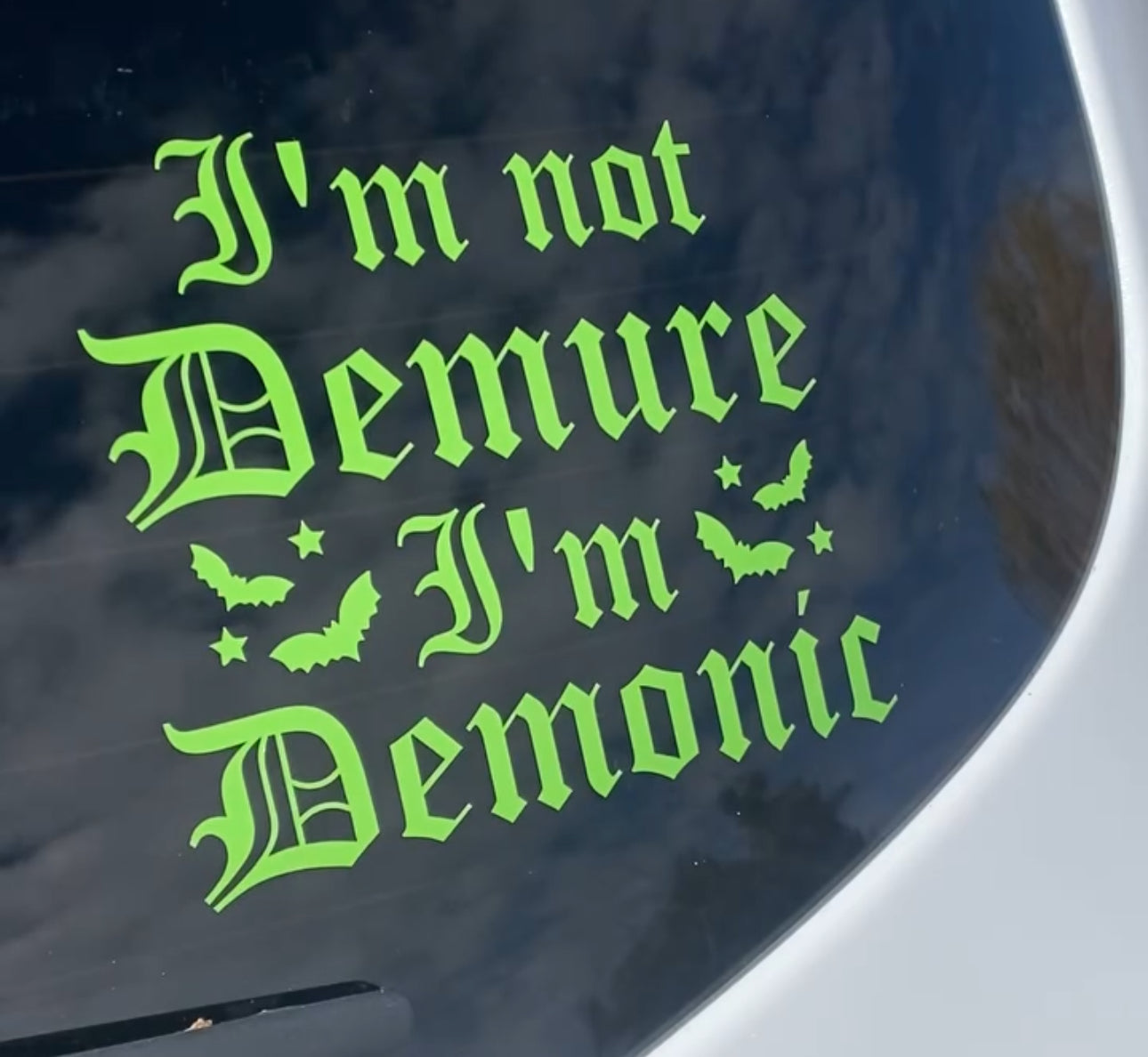 I’m Demonic Car Decal