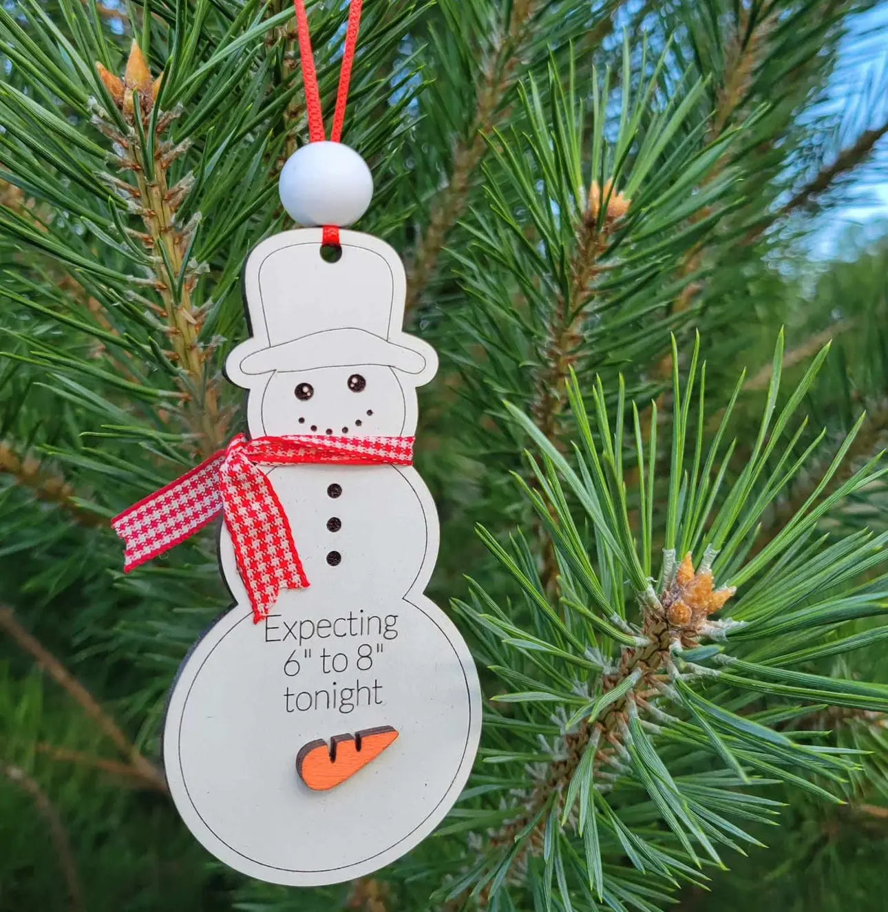 Expecting 6"-8" Inches Tonight Ornament Trendslana