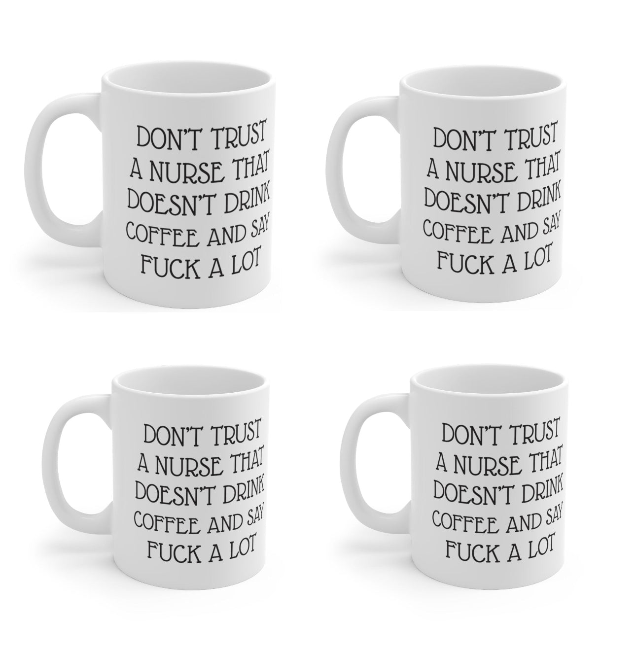 Don’t trust a nurse Mug