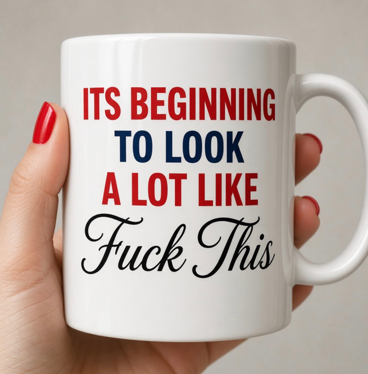 Its Beginning To Look A Lot Like Mug