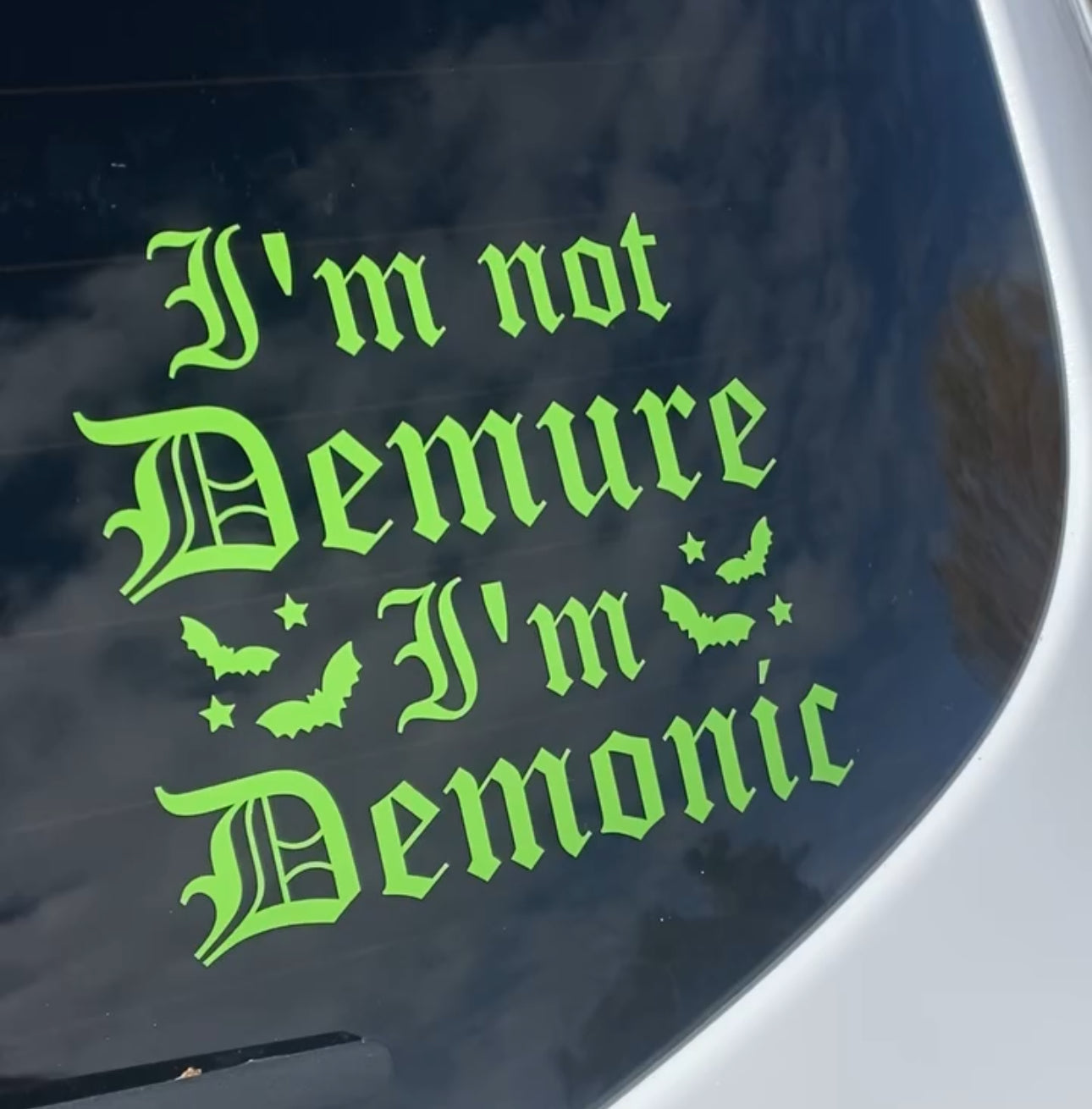 I’m Demonic Car Decal