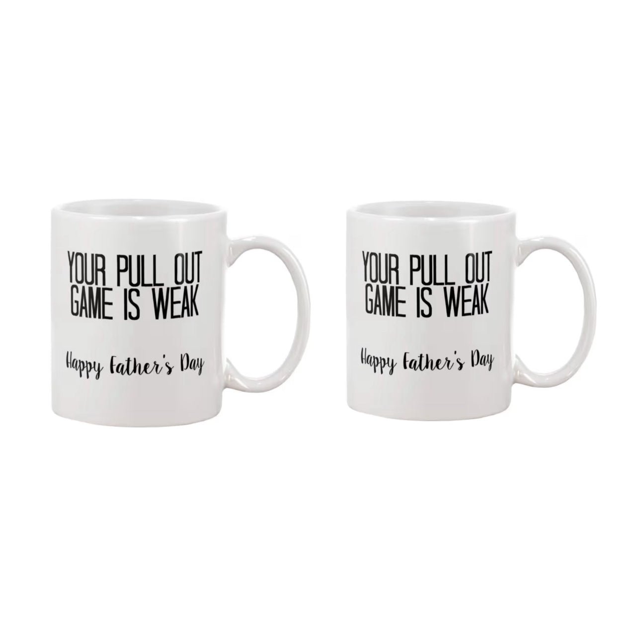 Your pull out game is weak Mug