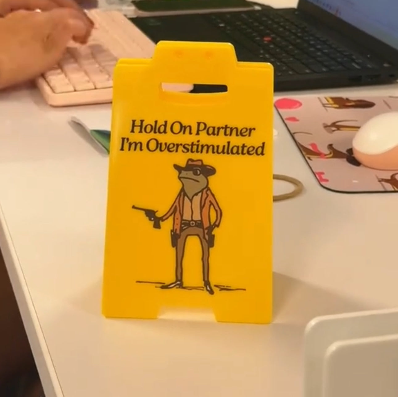 Hold on Partner Humorous Desk Sign