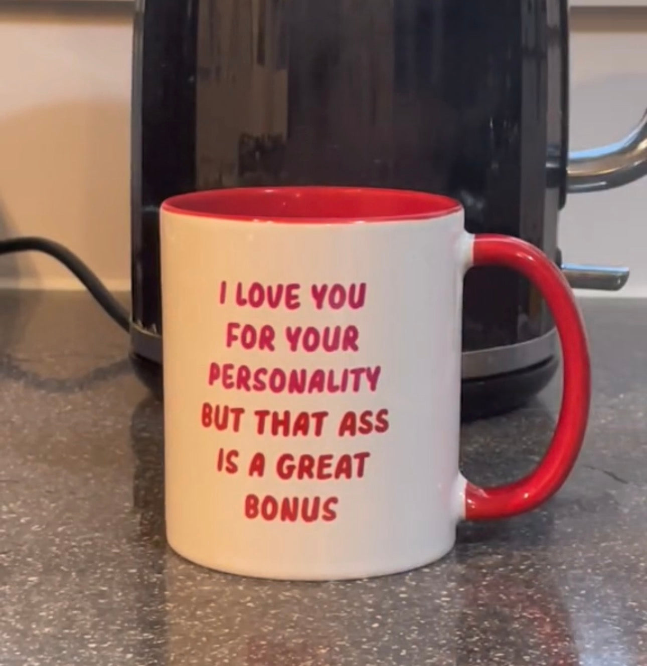 I Love You For Your - MUG