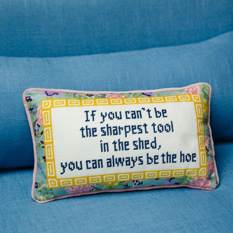 Sharpest Tool Needlepoint Decorative Pillow