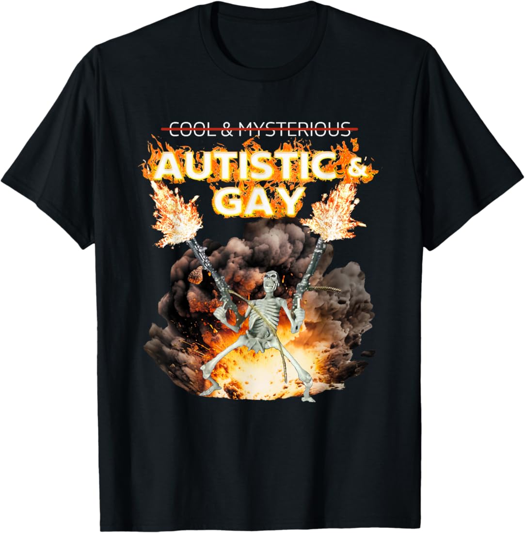 Autistic and Gay Skeleton T-Shirt
