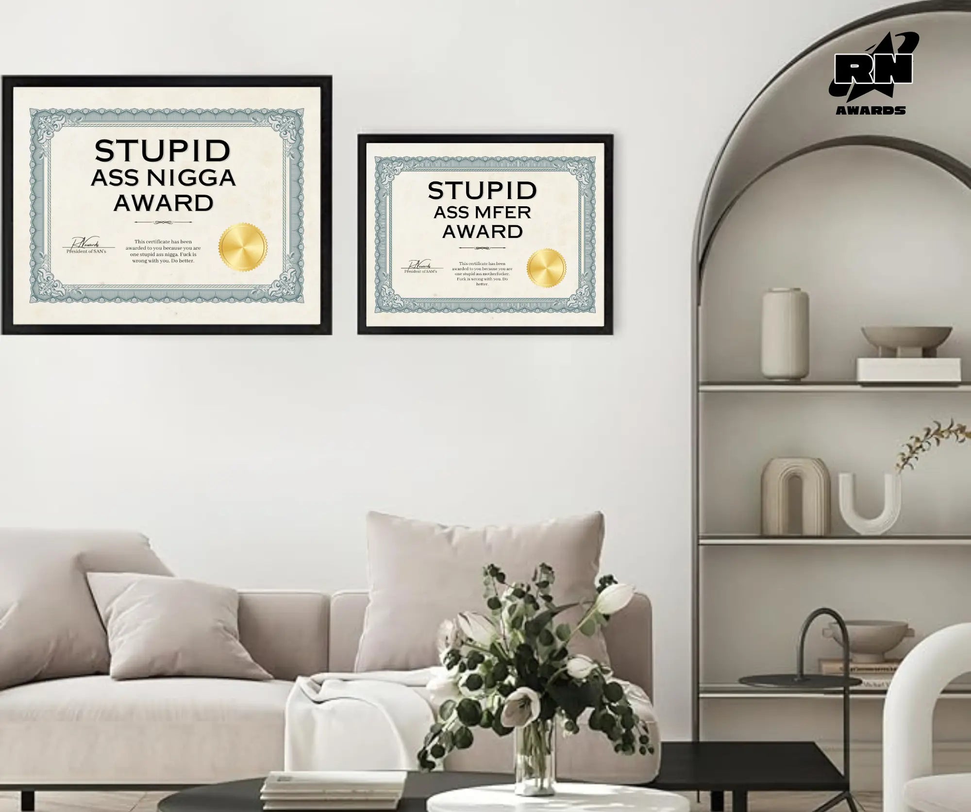 Stupid Ass Nigga Award Trendslana