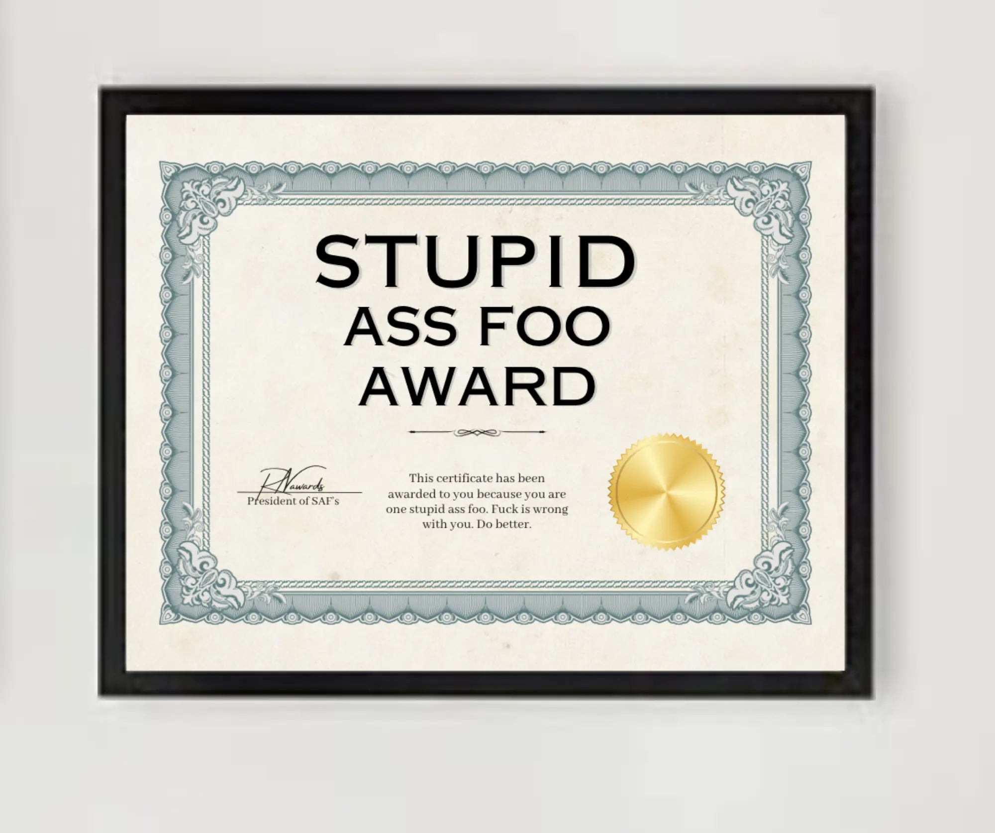 Stupid Ass Nigga Award Trendslana