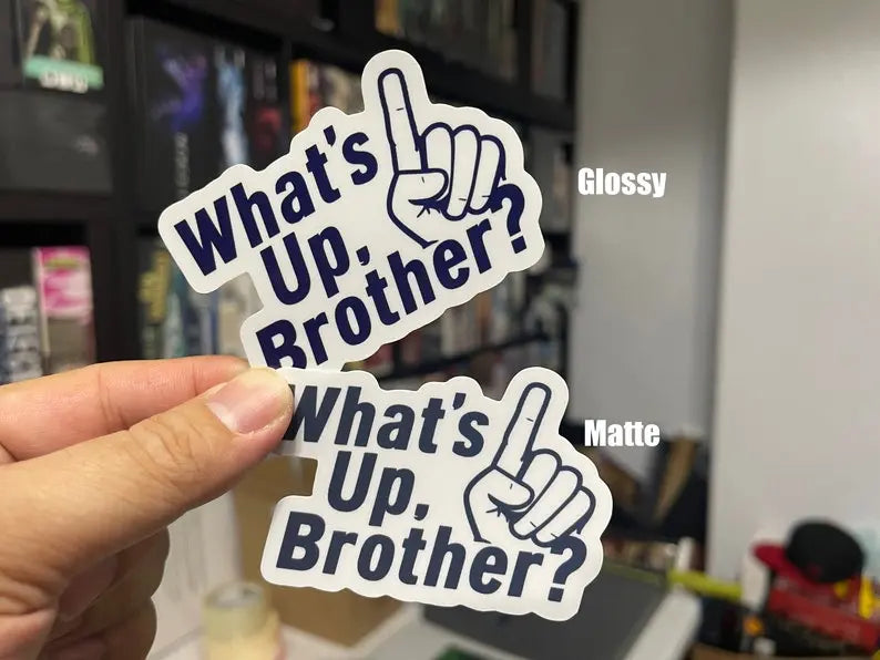 What's Up Brother Stickers (3 pack) Trendslana