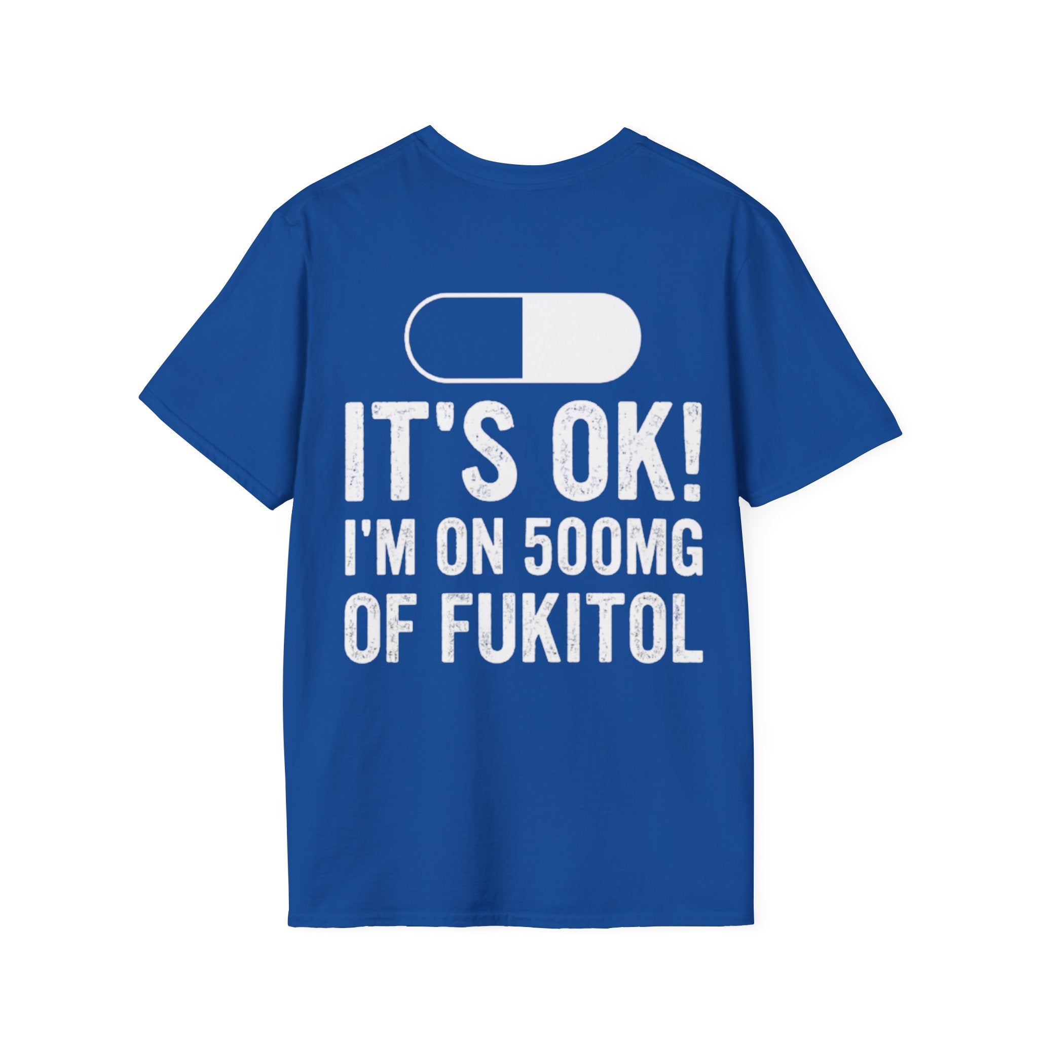I’M ON 500MG OF FUKITOL