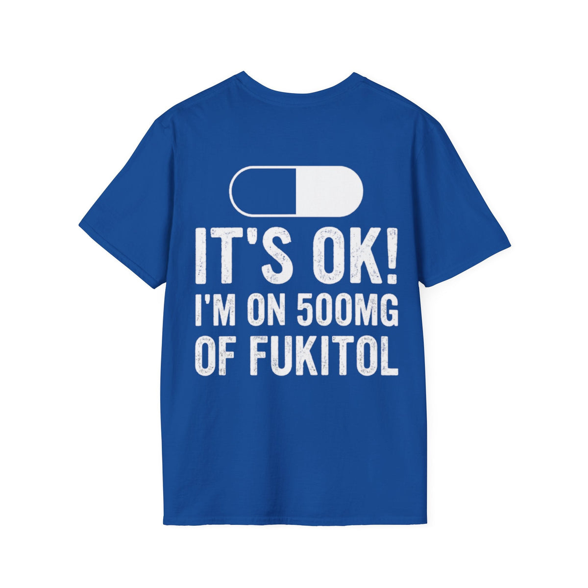 I’M ON 500MG OF FUKITOL