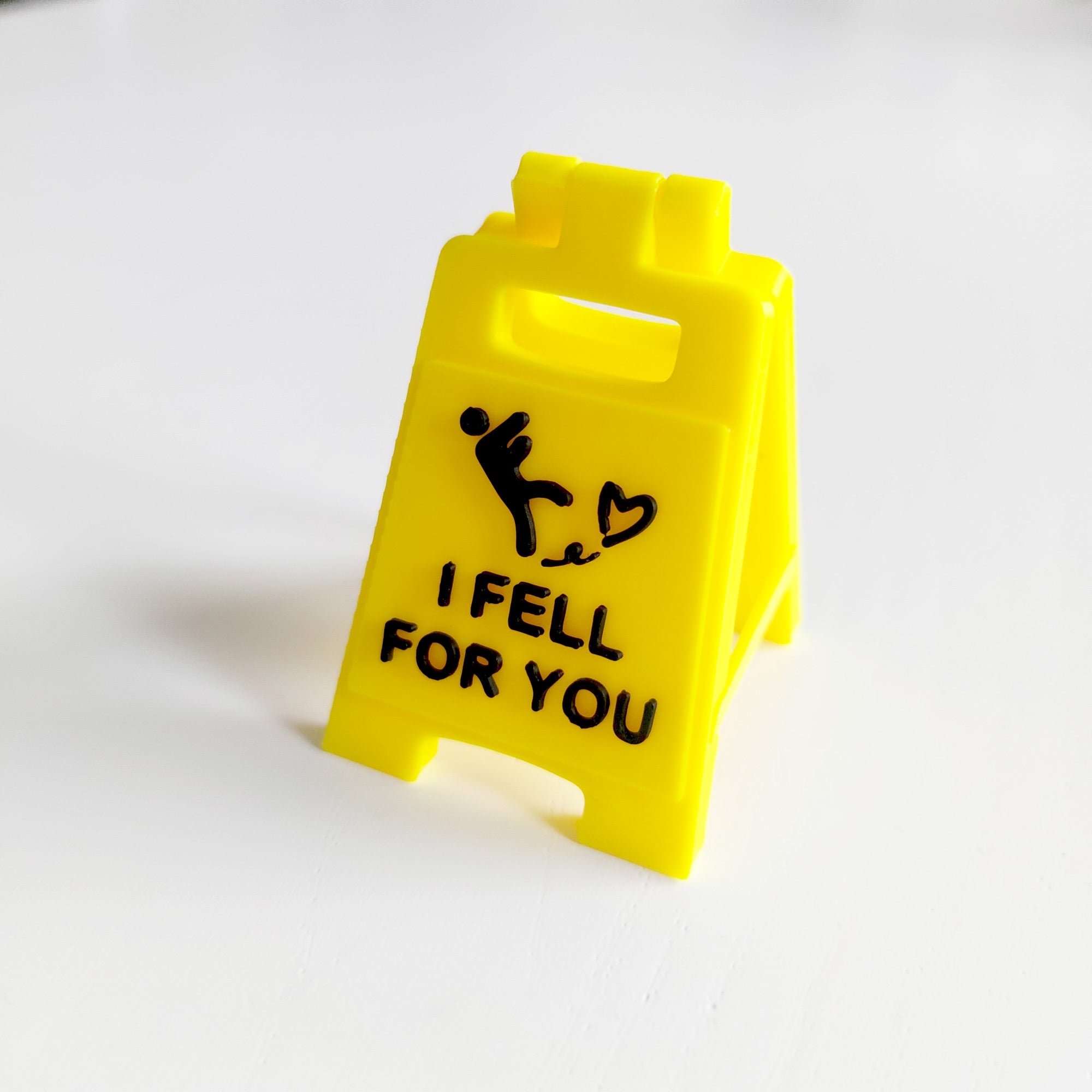 I Fell For You Sign