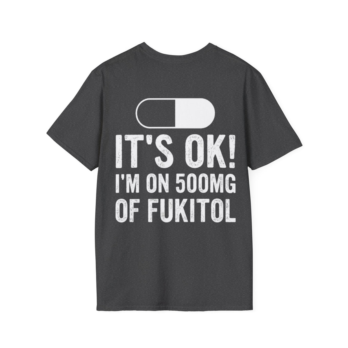 I’M ON 500MG OF FUKITOL
