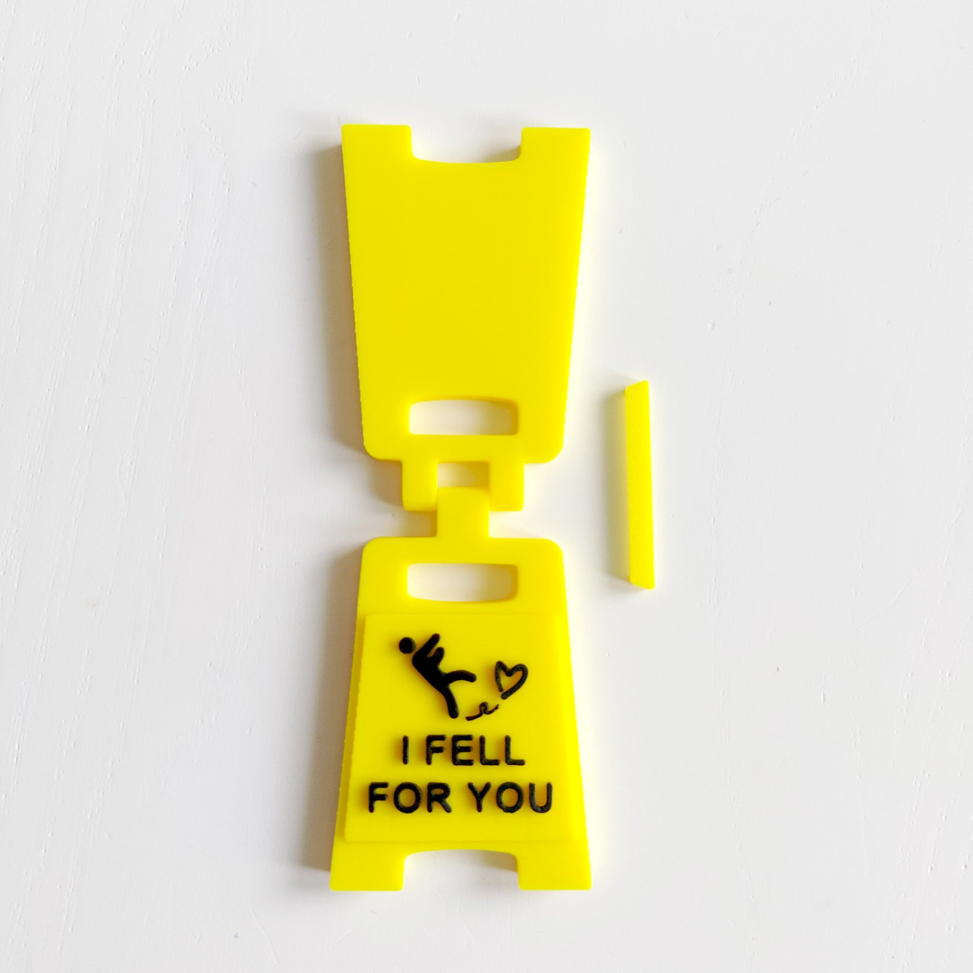I Fell For You Sign