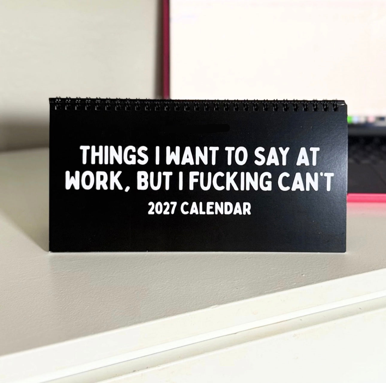 2027 Things I Want To Say At Work Calendar