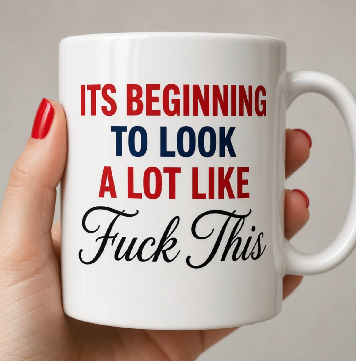 Its Beginning To Look A Lot Like Mug