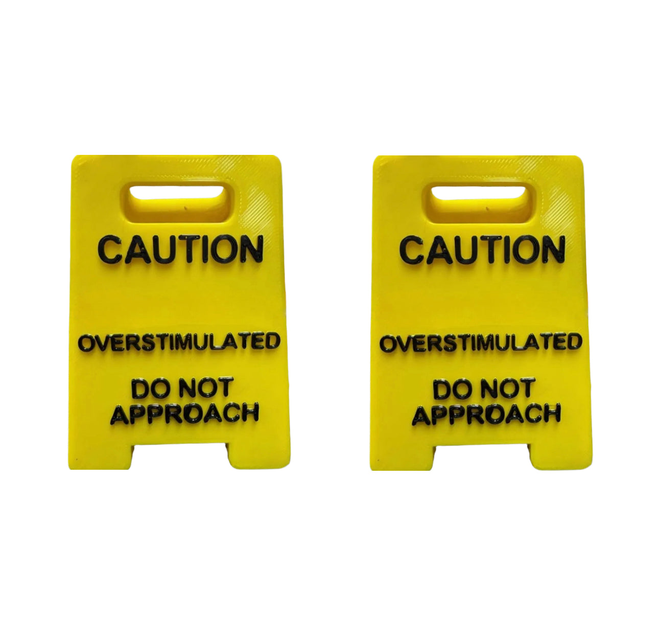 Overstimulated Desk Sign Office