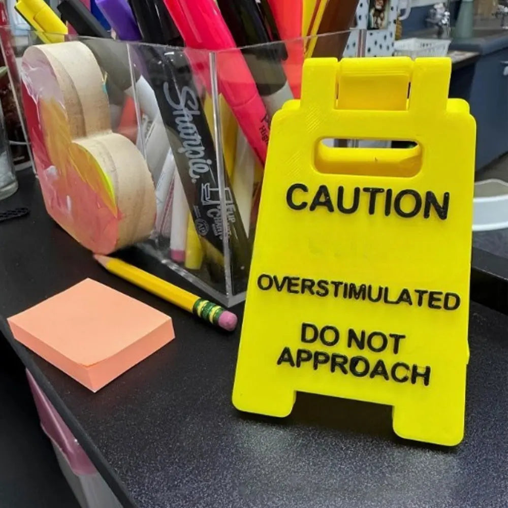 Overstimulated Desk Sign Office