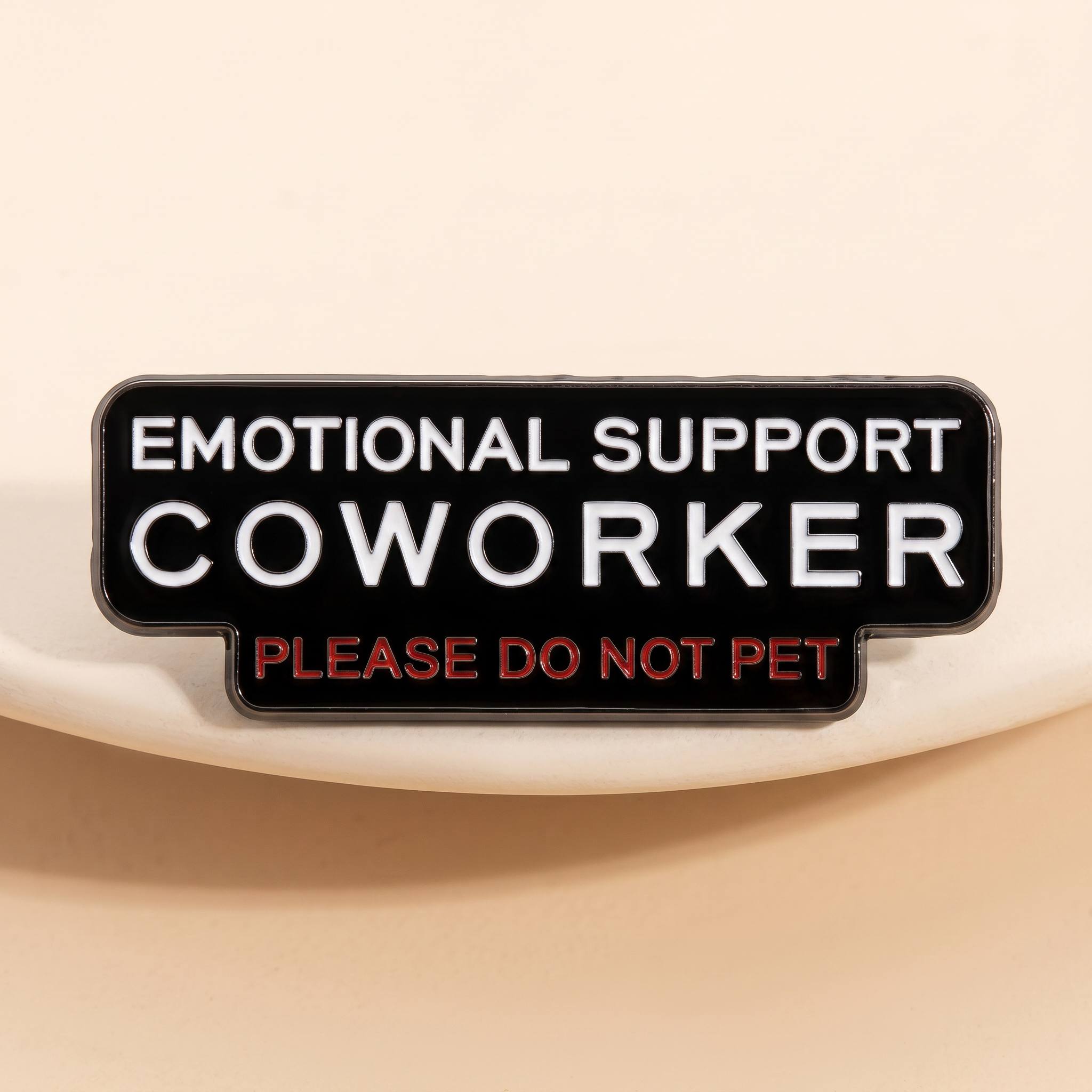 EMOTIONAL SUPPORT COWORKER PIN
