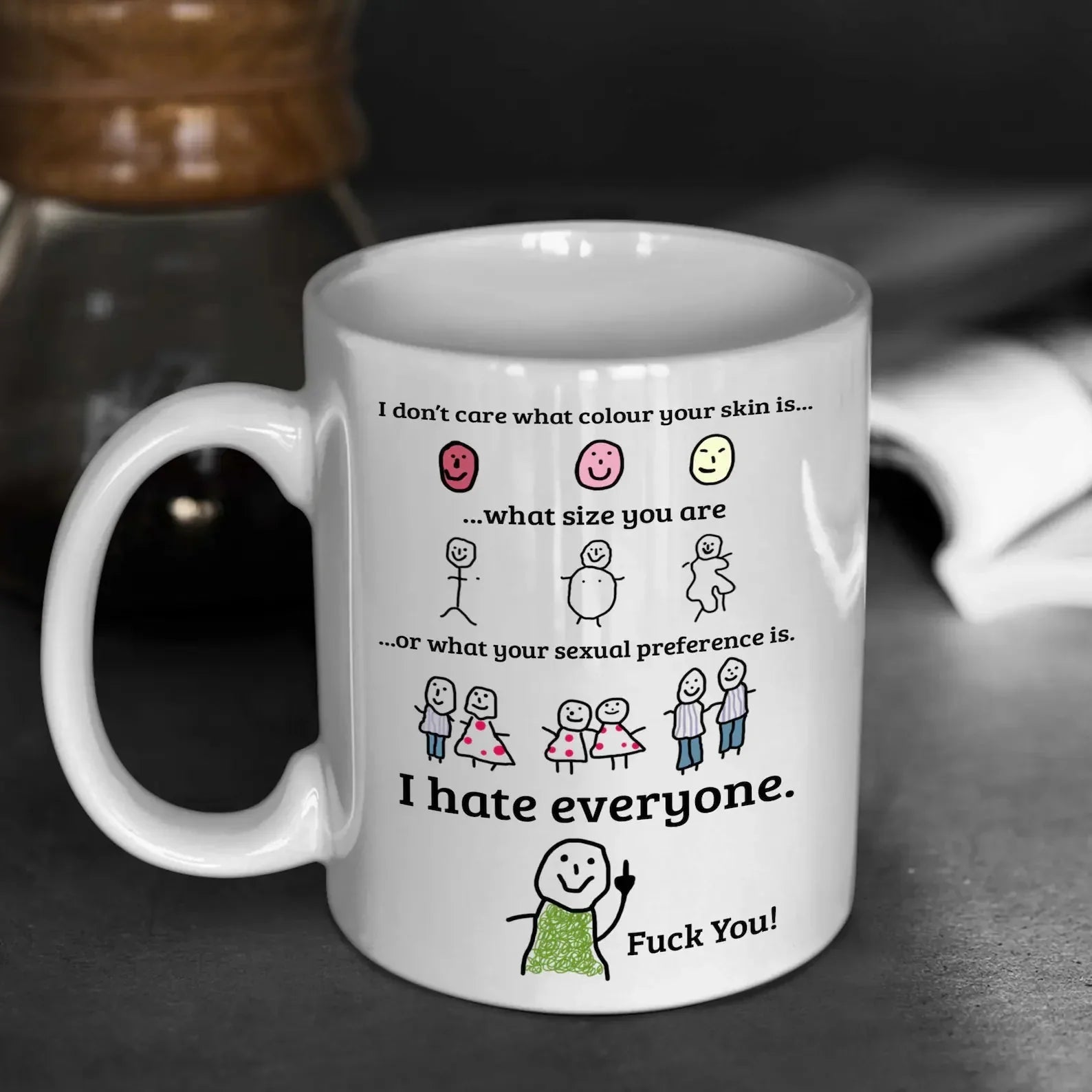 I Hate Everyone Mug